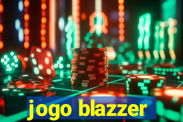 jogo blazzer